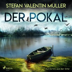 Der Pokal - Kurzkrimi aus der Eifel (Ungekürzt) (MP3-Download) - Müller, Stefan Valentin