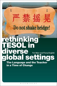 Rethinking TESOL in Diverse Global Settings (eBook, PDF) - Marr, Tim; English, Fiona