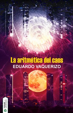 La aritmética del caos (eBook, ePUB) - Vaquerizo, Eduardo