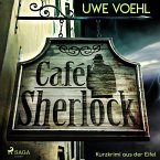 Café Sherlock - Kurzkrimi aus der Eifel (Ungekürzt) (MP3-Download)