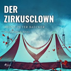 Der Zirkusclown - Ein Hunsrück-Krimi (Ungekürzt) (MP3-Download) - Baecker, Heinz Peter