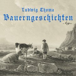 Bauerngeschichten (MP3-Download) - Thoma, Ludwig