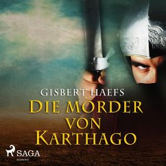 Die Mörder von Karthago (Ungekürzt) (MP3-Download) - Haefs, Gisbert
