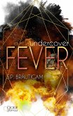 Fever / Undercover Bd.2 (eBook, ePUB)