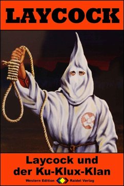 Cover Laycock Western 284: Laycock und der Ku-Klux-Klan (eBook, ePUB)