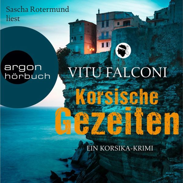 Korsische Gezeiten / Korsika-Krimi Bd.2 (MP3-Download) von Vitu Falconi -  Hörbuch bei bücher.de runterladen