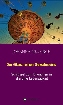 Der Glanz reinen Gewahrseins (eBook, ePUB) - Neukirch, Johanna