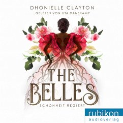 Schönheit regiert / The Belles Bd.1 (MP3-Download) - Clayton, Dhonielle