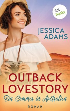 Outback Lovestory: Ein Sommer in Australien (eBook, ePUB) - Adams, Jessica