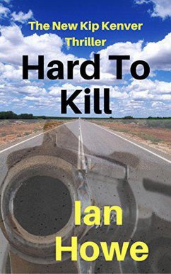 Hard To Kill (Kip Kenver Thriller, #2) (eBook, ePUB) Cover Hard To Kill (Kip Kenver Thriller, #2) (eBook, ePUB)