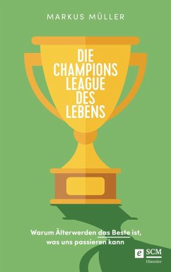 Die Champions League des Lebens (eBook, ePUB) - Müller, Markus