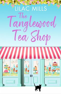 The Tanglewood Tea Shop (eBook, ePUB) - Mills, Lilac