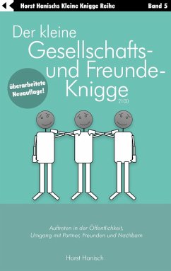 Der kleine Gesellschafts- und Freunde-Knigge 2100 (eBook, ePUB) - Hanisch, Horst