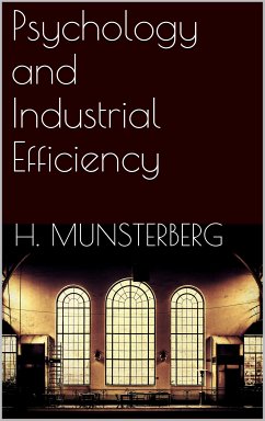 Psychology and Industrial Efficiency (eBook, ePUB) - Münsterberg, Hugo