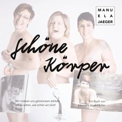 Schöne Körper (eBook, ePUB) - Jäger, Manuela