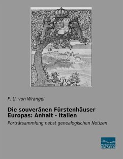 Cover Die souveränen Fürstenhäuser Europas: Anhalt - Italien