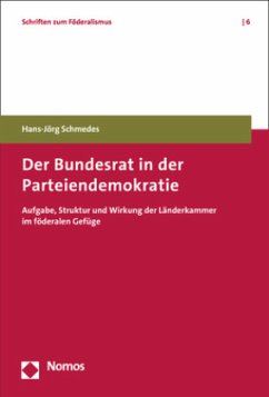 Der Bundesrat in der Parteiendemokratie - Schmedes, Hans-Jörg