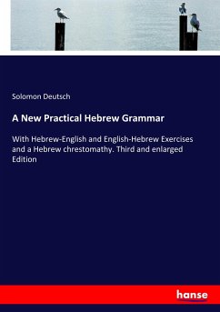 A New Practical Hebrew Grammar - Deutsch, Solomon