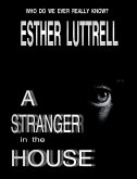A Stranger in the House (eBook, ePUB) A Stranger in the House (eBook, ePUB)