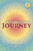 One Caregiver's Journey (eBook, ePUB)