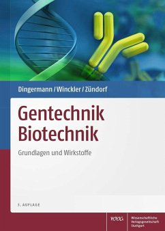 Gentechnik Biotechnik (eBook, PDF) - Dingermann, Theodor; Winckler, Thomas; Zündorf, Ilse