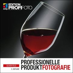 Professionelle Produktfotografie (eBook, ePUB) - Feld, Oliver
