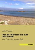 Von der Nordsee bis zum Mittelmeer