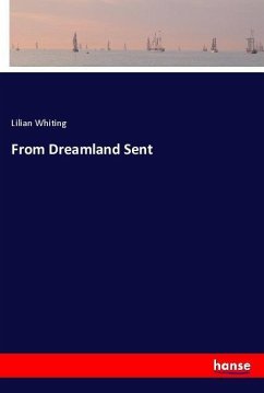 From Dreamland Sent - Whiting, Lilian