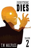 Everything Dies: Season 2 (eBook, ePUB)