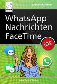 WhatsApp, Nachrichten, FaceTime (eBook, ePUB)