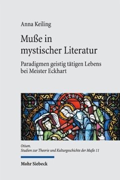 Muße in mystischer Literatur - Keiling, Anna