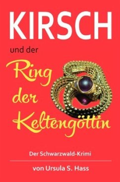 Kirsch und der Ring der Keltengöttin - Hass, Ursula S.