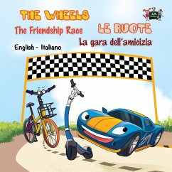 Cover The Wheels The Friendship Race Le ruote La gara dell'amicizia (English Italian Bilingual Collection) (eBook, ePUB)