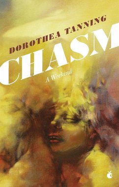 Chasm: A Weekend (eBook, ePUB) - Tanning, Dorothea