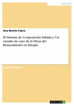 El Sistema de Cooperación Islámico. Un estudio de caso de la Presa del Renacimiento en Etiopía - Benito Fabra, Ana