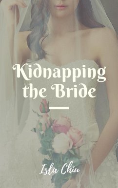 Cover Kidnapping the Bride (eBook, ePUB)
