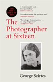 The Photographer at Sixteen (eBook, ePUB)