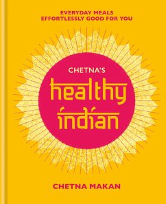 Chetna's Healthy Indian (eBook, ePUB) - Makan, Chetna