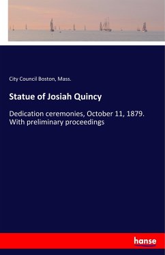 Statue of Josiah Quincy - Boston (Mass.) City Council