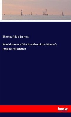 Reminiscences of the Founders of the Woman's Hospital Association