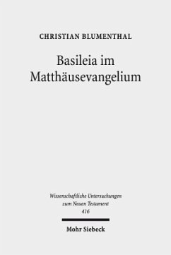 Basileia im Matthäusevangelium - Blumenthal, Christian