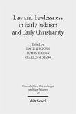 Law and Lawlessness in Early Judaism and Early Christianity