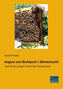 August von Berlepsch´s Bienenzucht