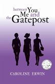 Between You Me and the Gatepost (eBook, ePUB)