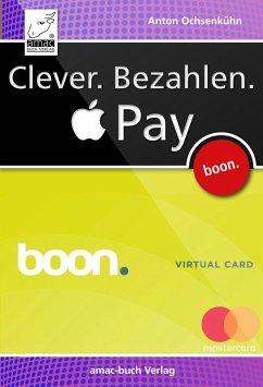 Clever. Bezahlen. Apple Pay (eBook, ePUB) - Ochsenkühn, Anton