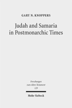 Judah and Samaria in Postmonarchic Times - Knoppers, Gary N.