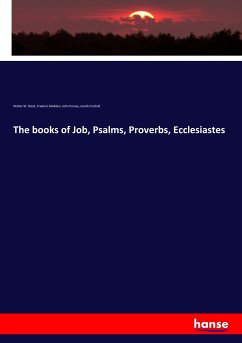 The books of Job, Psalms, Proverbs, Ecclesiastes