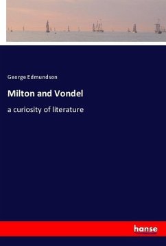 Milton and Vondel - Edmundson, George