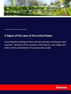 A Digest of the Laws of the United States - Pension Bureau, U. S.;Dept. of the Interior, U.S.;Curtis, Frank B.