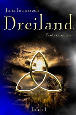 Dreiland I (eBook, ePUB) - Jeworreck, Jana